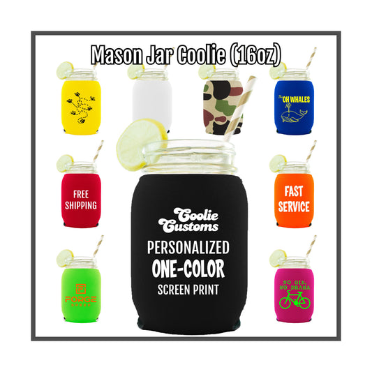 50 Minimum Collapsible Neoprene 16 oz Mason Jar Coolie - One Color Screen Print